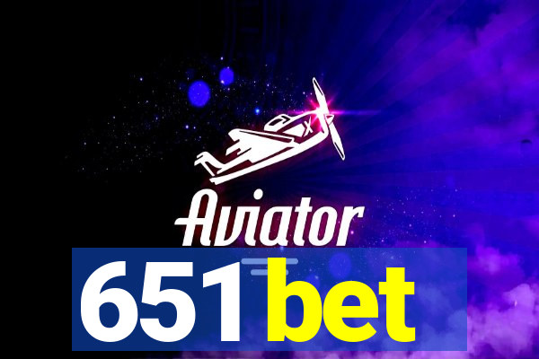 651 bet